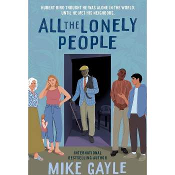 All the Lonely People - by Mike Gayle (Paperback)