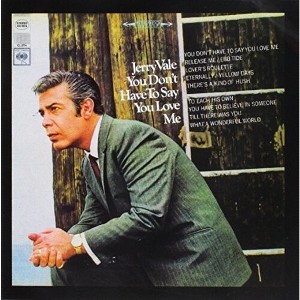 Jerry Vale - You Don't Have to Say You Love Me (CD) - 1 of 1