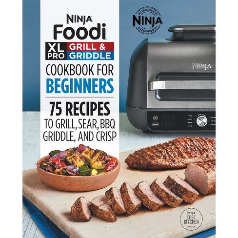 Ninja Foodi XL Pressure Cooker Steam Fryer with SmartLid Cookbook for  Beginners, Book by Ninja Test Kitchen, Official Publisher Page