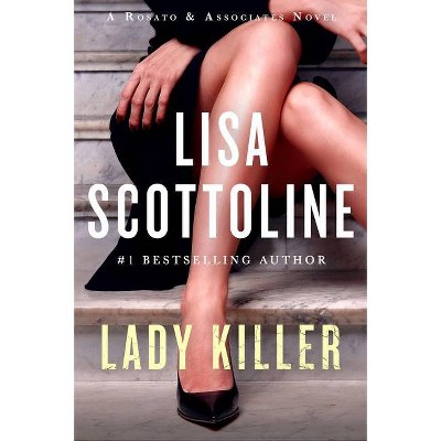 Lady Killer - (Rosato & Associates) by  Lisa Scottoline (Paperback)