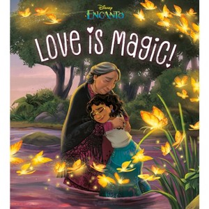 Love Is Magic! (Disney Encanto) - by  Random House (Board Book) - 1 of 1