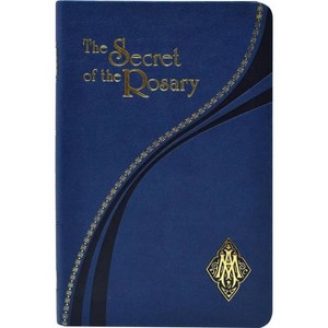 The Secret of the Rosary - by  St Louis Grignion de Montfort (Leather Bound) - 1 of 1