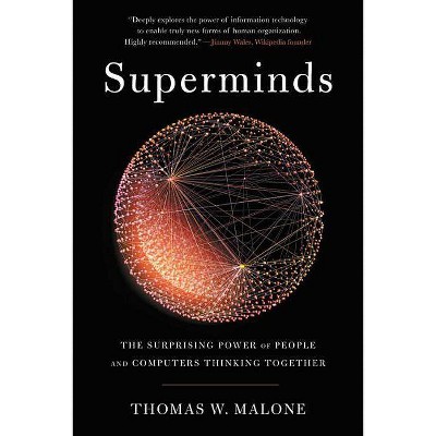 Superminds - by  Thomas W Malone (Paperback)