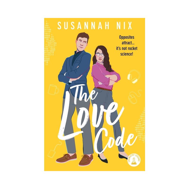 The Love Code - (Chemistry Lessons) by  Susannah Nix (Paperback), 1 of 2