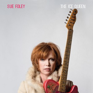 Sue Foley - The Ice Queen (CD) - 1 of 1