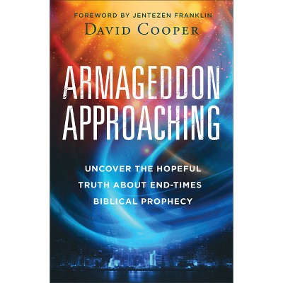 Armageddon Approaching - by  David Cooper (Hardcover)