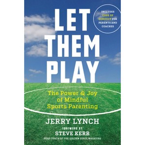 Let Them Play - by  Jerry Lynch (Paperback) - 1 of 1