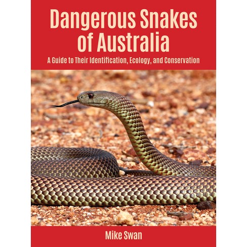 Dangerous Snakes of Australia - (Zona Tropical Publications / Hellbender) by  Mike Swan (Paperback) - image 1 of 1