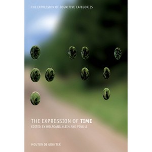 The Expression of Time - (Expression of Cognitive Categories [Ecc]) by  Wolfgang Klein (Paperback) - 1 of 1