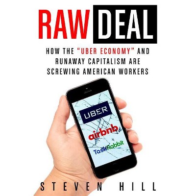 Raw Deal - by  Steven Hill (Paperback)