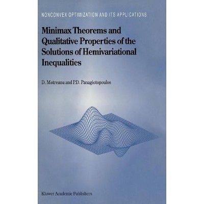Minimax Theorems and Qualitative Properties of the Solutions of Hemivariational Inequalities - (Nonconvex Optimization and Its Applications)