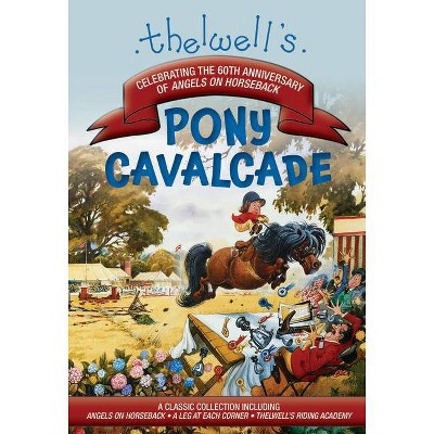 Thelwell's Pony Cavalcade - by  Norman Thelwell (Paperback)