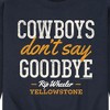 Men's - Yellowstone - Cowboys Don't Say Goodbye Graphic Fleece Sweatshirt - 2 of 4