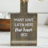 VIP Wood 6.25 in. Brown Few Have Died Kitchen Decor - 4 of 4