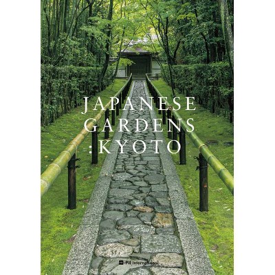 Japanese Gardens: Kyoto - (Paperback)