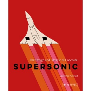Supersonic - by  Lawrence Azerrad (Hardcover) - 1 of 1