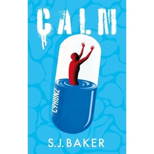 Calm - by  S J Baker (Paperback) - 1 of 1