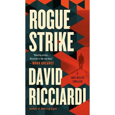 Rogue Strike - (Jake Keller Thriller) by  David Ricciardi (Paperback)