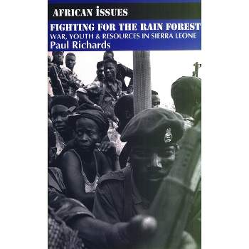 Fighting for the Rain Forest - (African Issues) by  Paul Richards (Paperback)