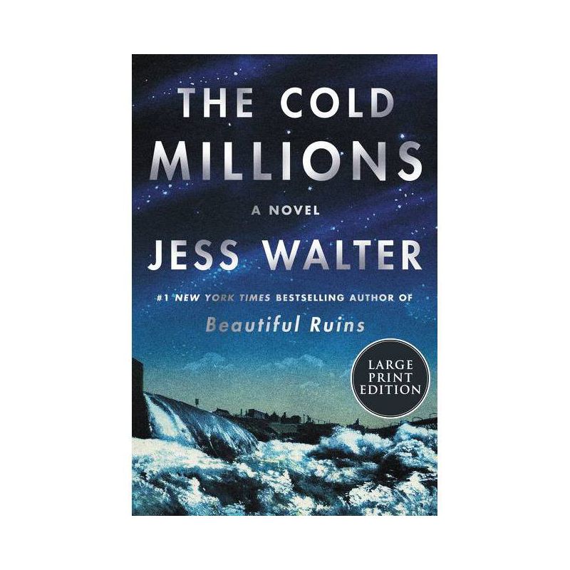 The Cold Millions - Large Print by  Jess Walter (Paperback), 1 of 2
