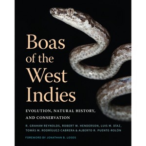 Boas of the West Indies - by  Robert Graham Reynolds & Robert W Henderson & Luis M Díaz & Tomás M Rodríguez-Cabrera & Alberto R Puente-Rolón - 1 of 1