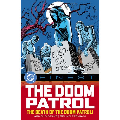 DC Finest: Doom Patrol: The Death of the Doom Patrol! - by  Various (Paperback)