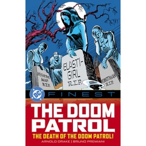 DC Finest: Doom Patrol: The Death of the Doom Patrol! - by  Various (Paperback) - 1 of 1