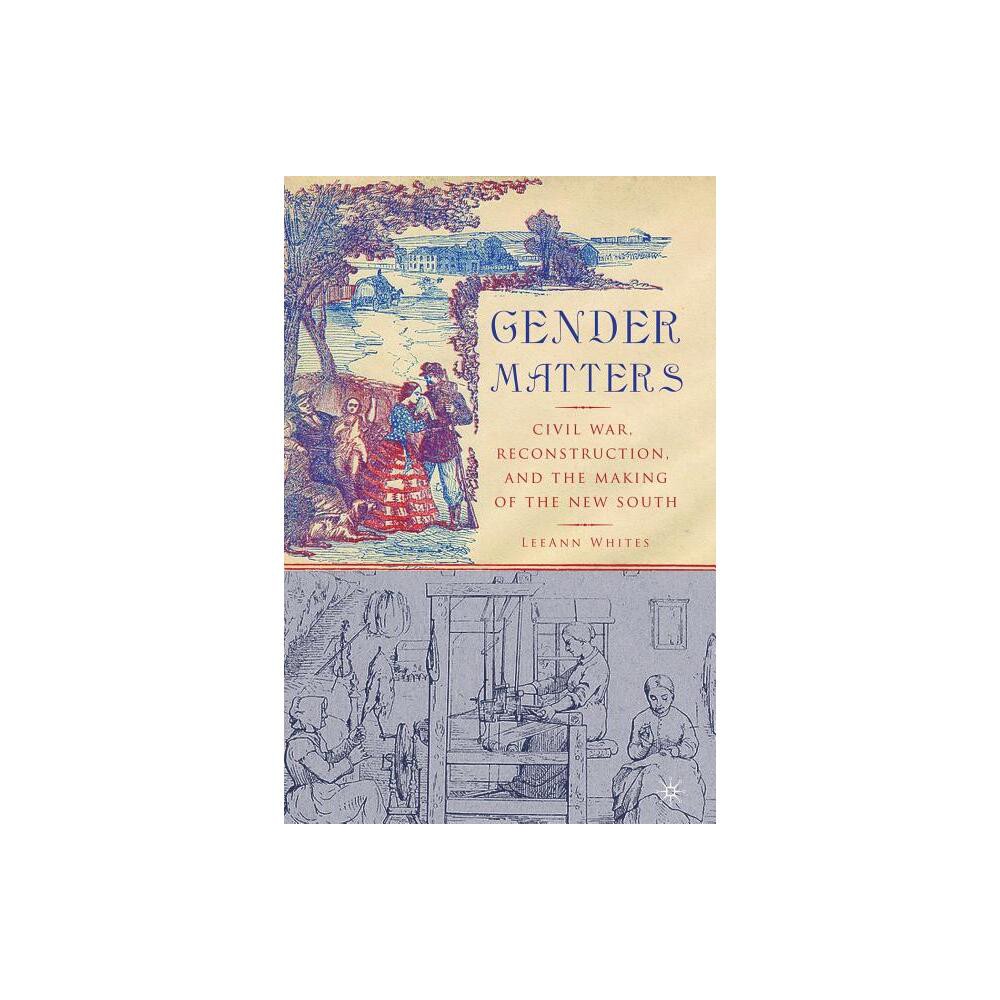 Gender Matters - by L Whites (Paperback)