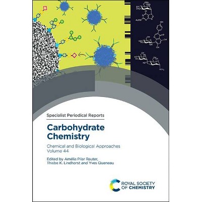 Carbohydrate Chemistry - (Hardcover)