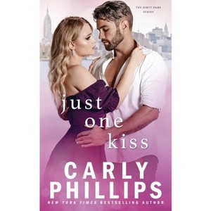 Just One Kiss - (The Kingston Family) by  Carly Phillips (Paperback) - 1 of 1