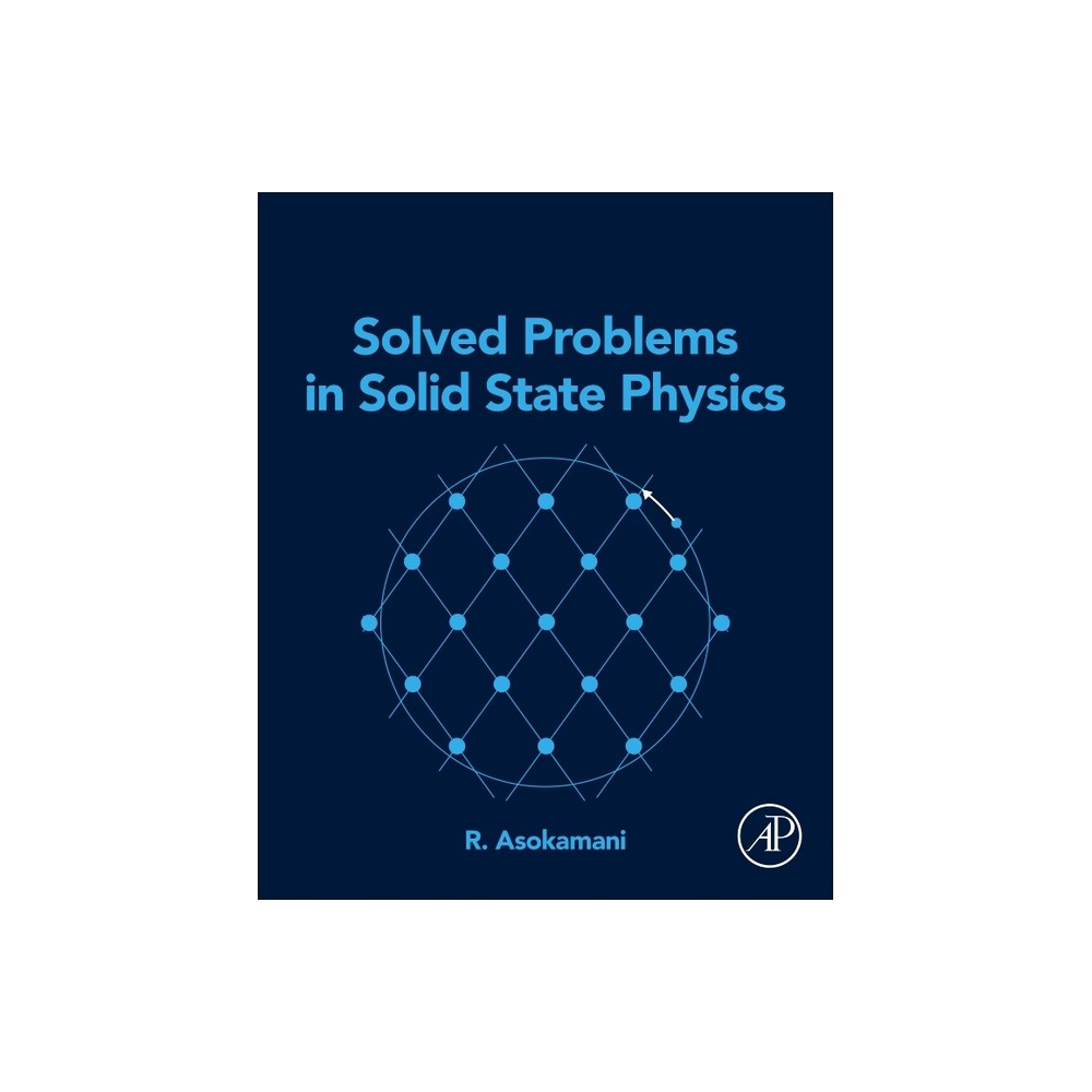 Solved Problems in Solid State Physics - by R Asokamani (Paperback)