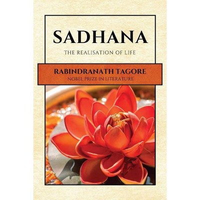 Sadhana - Large Print by  Rabindranath Tagore (Paperback)