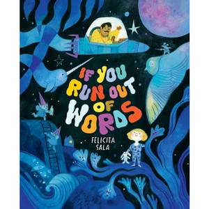 If You Run Out of Words - by  Felicita Sala (Hardcover) - 1 of 1