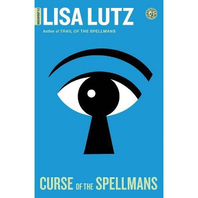 Curse of the Spellmans - (Izzy Spellman Mysteries) by  Lisa Lutz (Paperback)