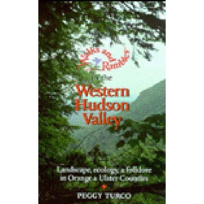 Walks and Rambles in the Western Hudson Valley - (Walks & Rambles) by  Peggy Turco (Paperback)