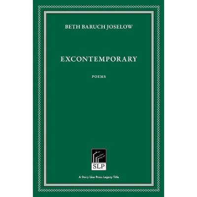 Excontemporary - 2nd Edition by  Beth Baruch Joselow (Paperback)