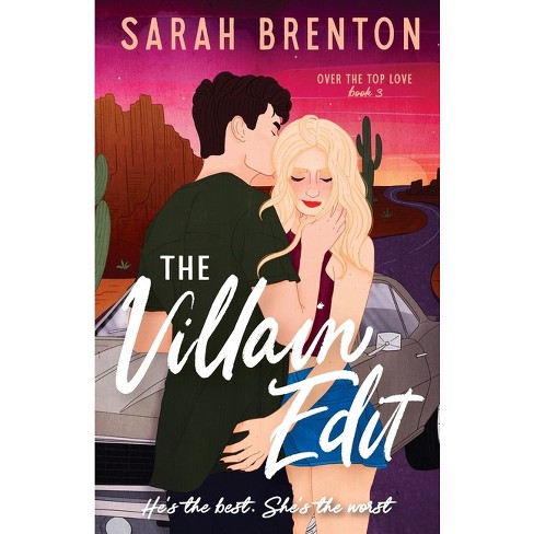 The Villain Edit - (Over the Top Love) by  Sarah Brenton (Paperback) - image 1 of 1