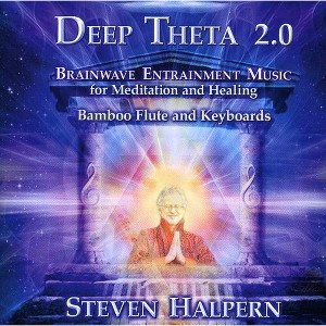 Steven Halpern - Deep Theta 2.0: Brainwave Entrainment Music for (CD) - 1 of 1