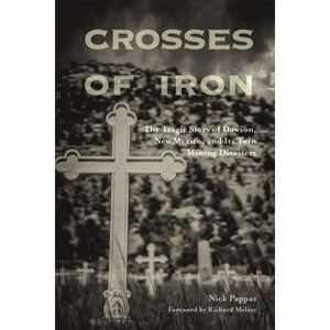 Crosses of Iron - by  Nick Pappas (Paperback) - 1 of 1