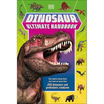 Dinosaur Ultimate Handbook - by  DK (Paperback)