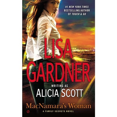 MacNamara's Woman - (Family Secrets Novel) by  Lisa Gardner (Paperback)
