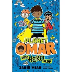 Planet Omar: Epic Hero Flop - by Zanib Mian