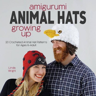 Amigurumi Animal Hats Growing Up - by  Linda Wright (Paperback)