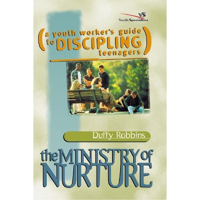 The Ministry of Nurture - by  Duffy Robbins (Paperback)