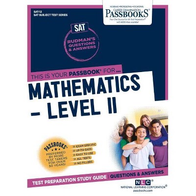 Mathematics - Level II, Volume 12 - (College Board SAT Subject Test) by  National Learning Corporation (Paperback)