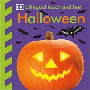 Bilingual Baby Touch and Feel: Halloween - by  DK (Board Book) - 1 of 1