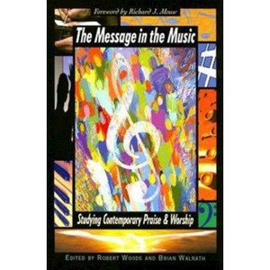 Message in the Music - by  Robert Woods & Brian Walrath (Paperback) - 1 of 1