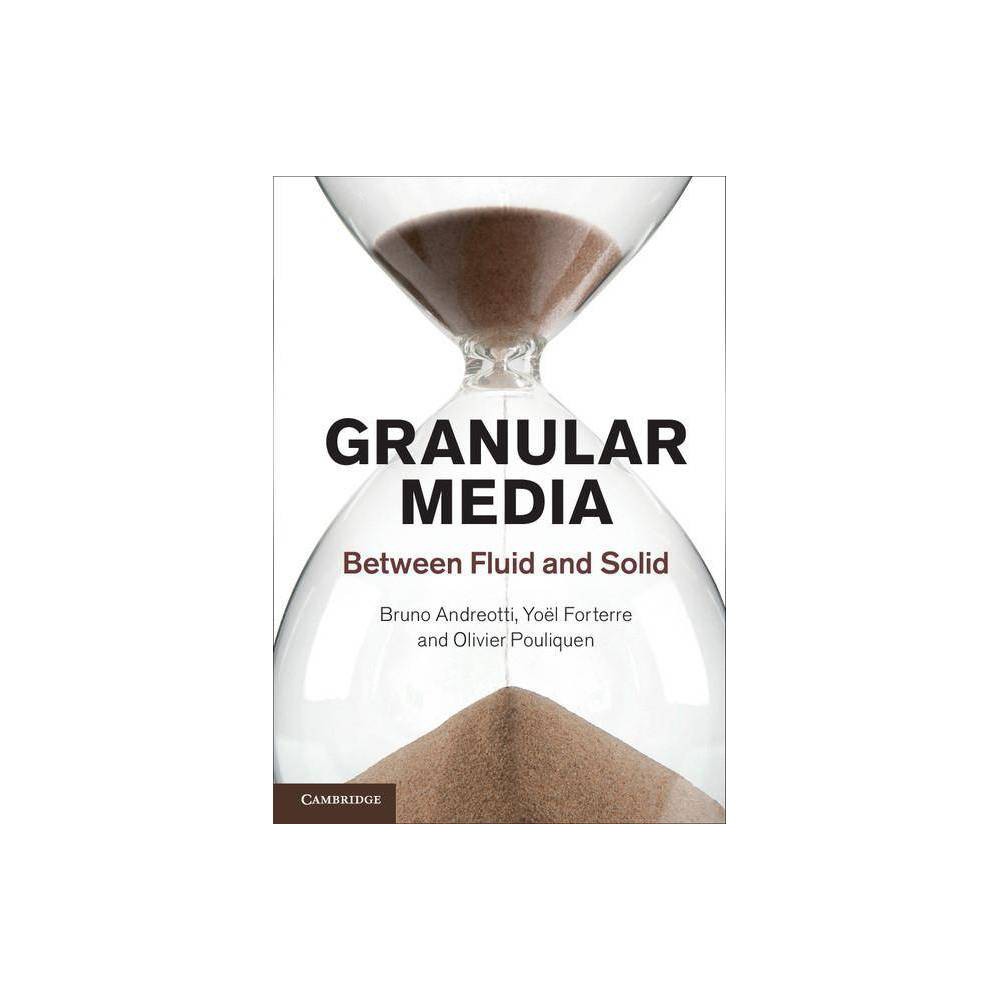 ISBN 9781107034792 product image for Granular Media - by Bruno Andreotti & Yoël Forterre & Olivier Pouliquen (Hardcov | upcitemdb.com