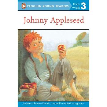 Johnny Appleseed - (Penguin Young Readers, Level 3) by  Patricia Brennan Demuth (Paperback)