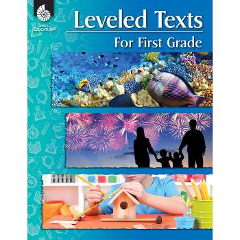 Leveled Texts for First Grade - by  Shell Education (Paperback)
